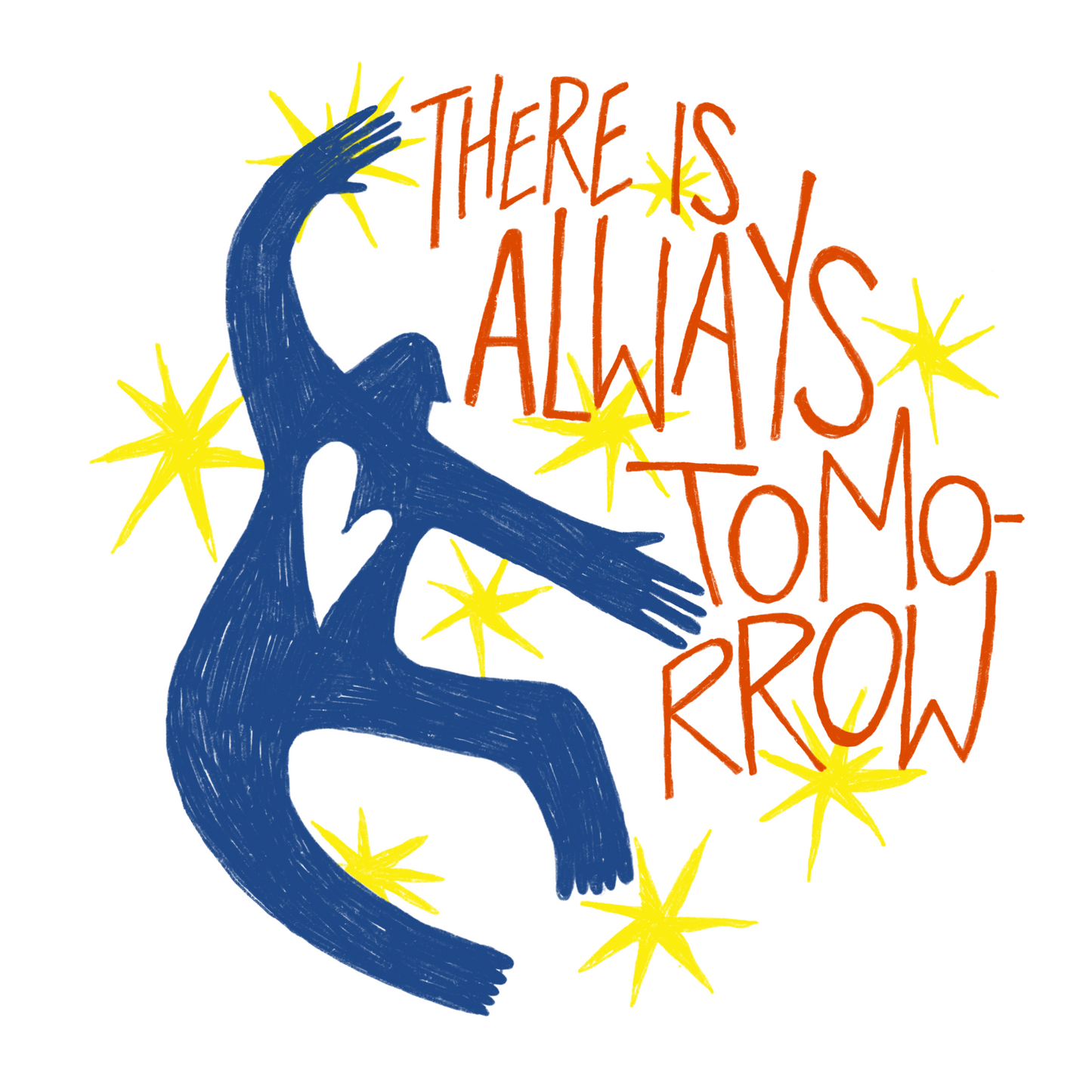 Sticker - There's Always Tomorrow